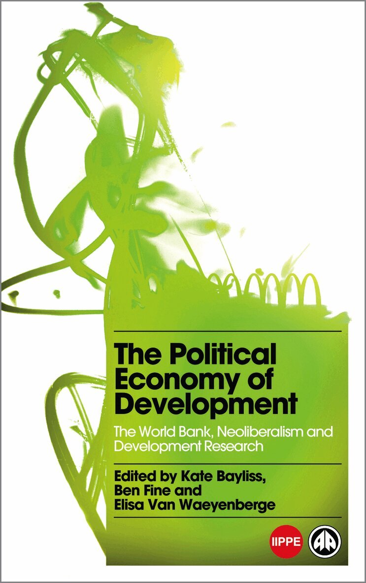 Kate Bayliss, Ben Fine, Elisa Van Waeyenberge - Political Economy of Development, Inbunden. Tillgänglighet: Tillfälligt slut