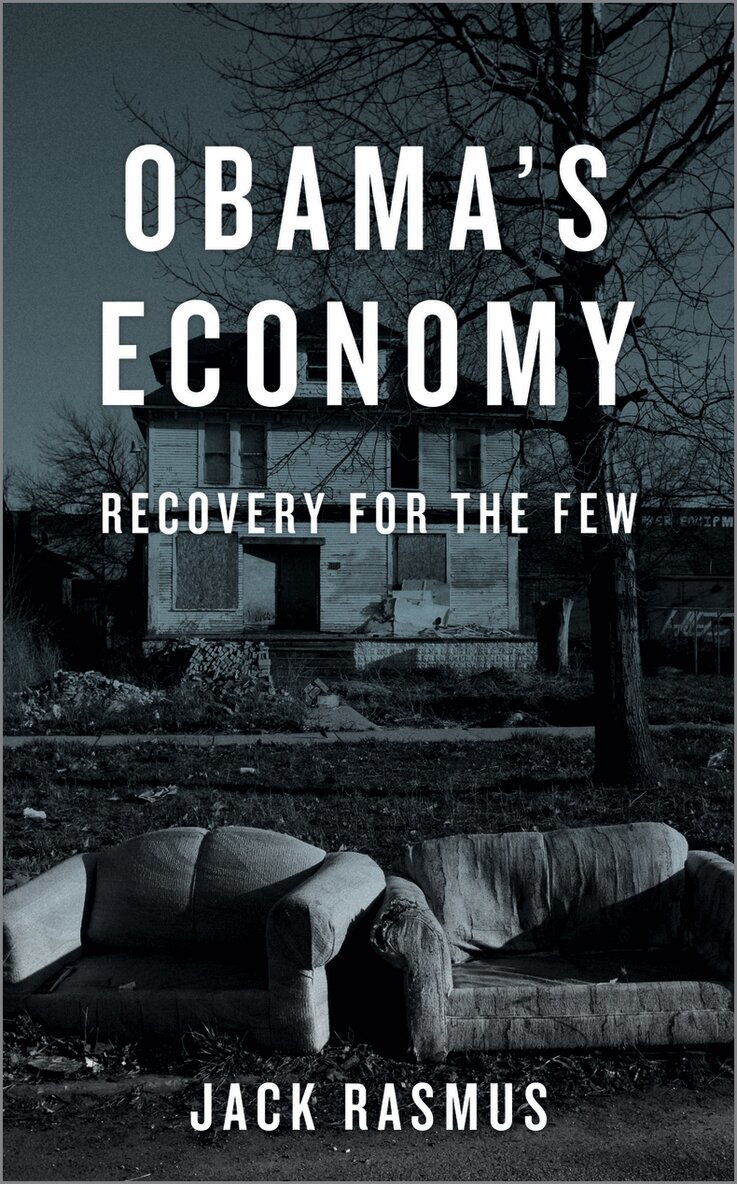 Jack Rasmus - Obama's Economy, Häftad. Tillgänglighet: Lägg i varukorg