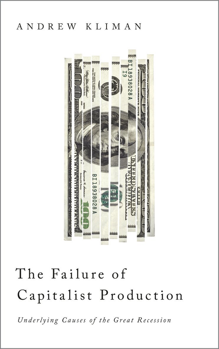 Andrew Kliman - Failure of Capitalist Production, Inbunden. Tillgänglighet: Tillfälligt slut