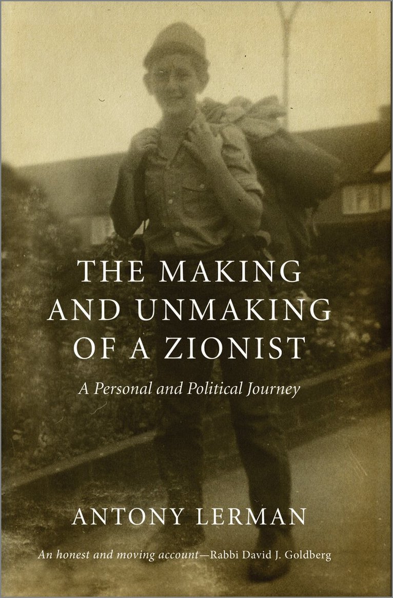 Antony Lerman - Making and Unmaking of a Zionist, Inbunden. Tillgänglighet: Tillfälligt slut