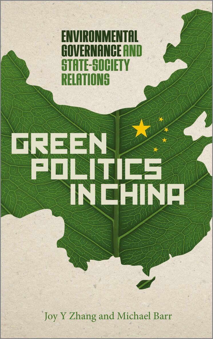 Joy Y Zhang, Michael Barr - Green Politics in China, Inbunden. Tillgänglighet: Tillfälligt slut