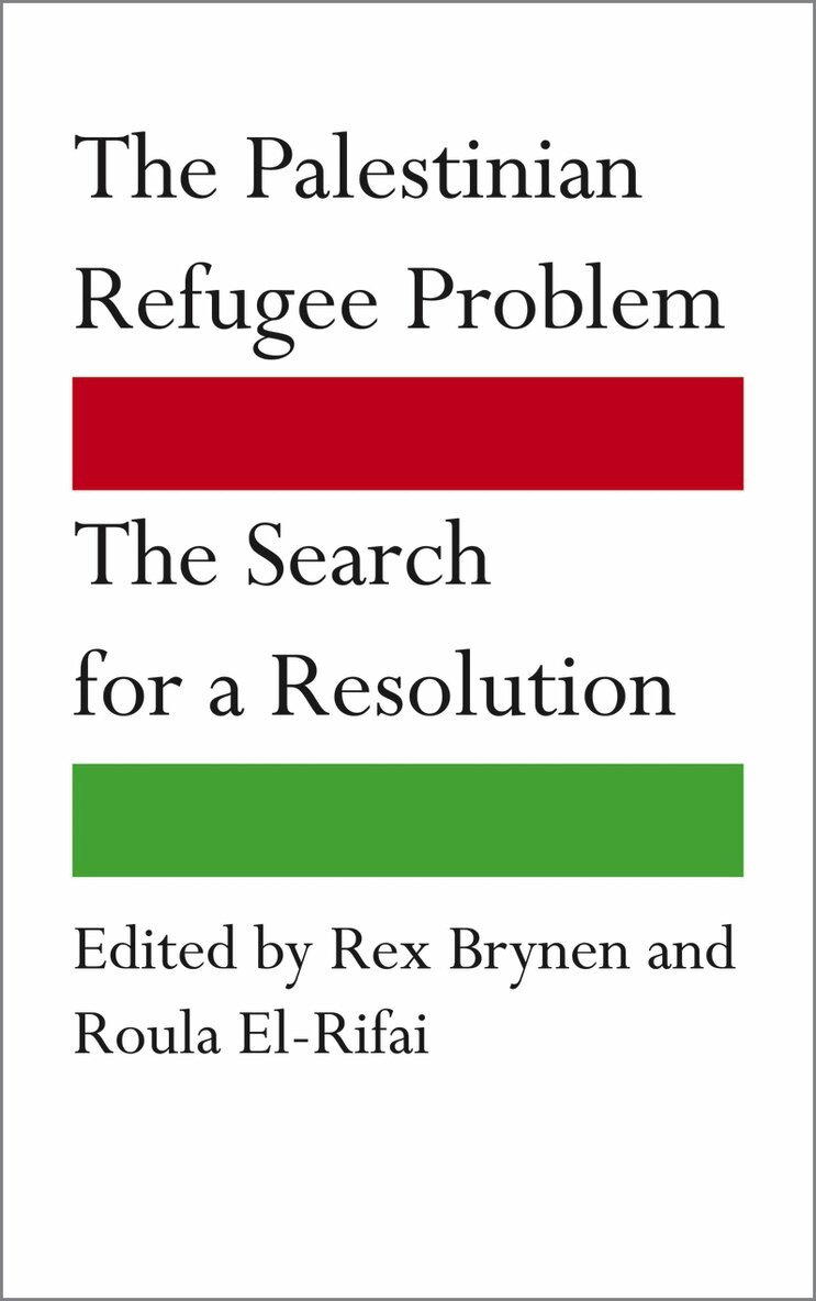 Rex Brynen, Roula El-Rifai - Palestinian Refugee Problem, Inbunden. Tillgänglighet: Tillfälligt slut