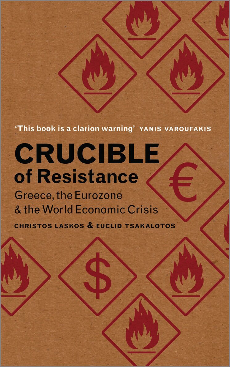 Christos Laskos, Euclid Tsakalotos - Crucible of Resistance, Inbunden