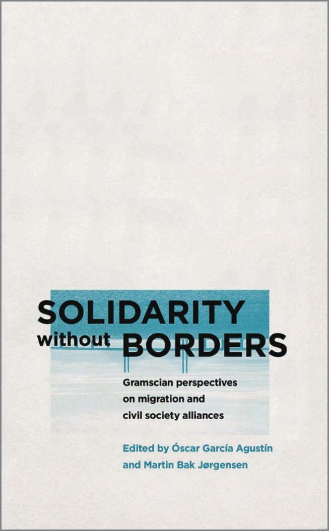 Óscar García Agustín, Martin Bak Jorgensen - Solidarity without Borders, Inbunden. Tillgänglighet: Tillfälligt slut