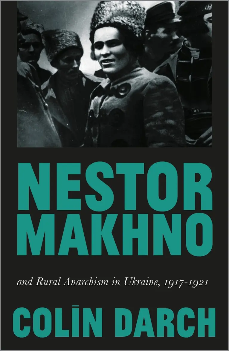 Colin Darch - Nestor Makhno and Rural Anarchism in Ukraine, 1917-1921, Inbunden. Tillgänglighet: Lägg i varukorg