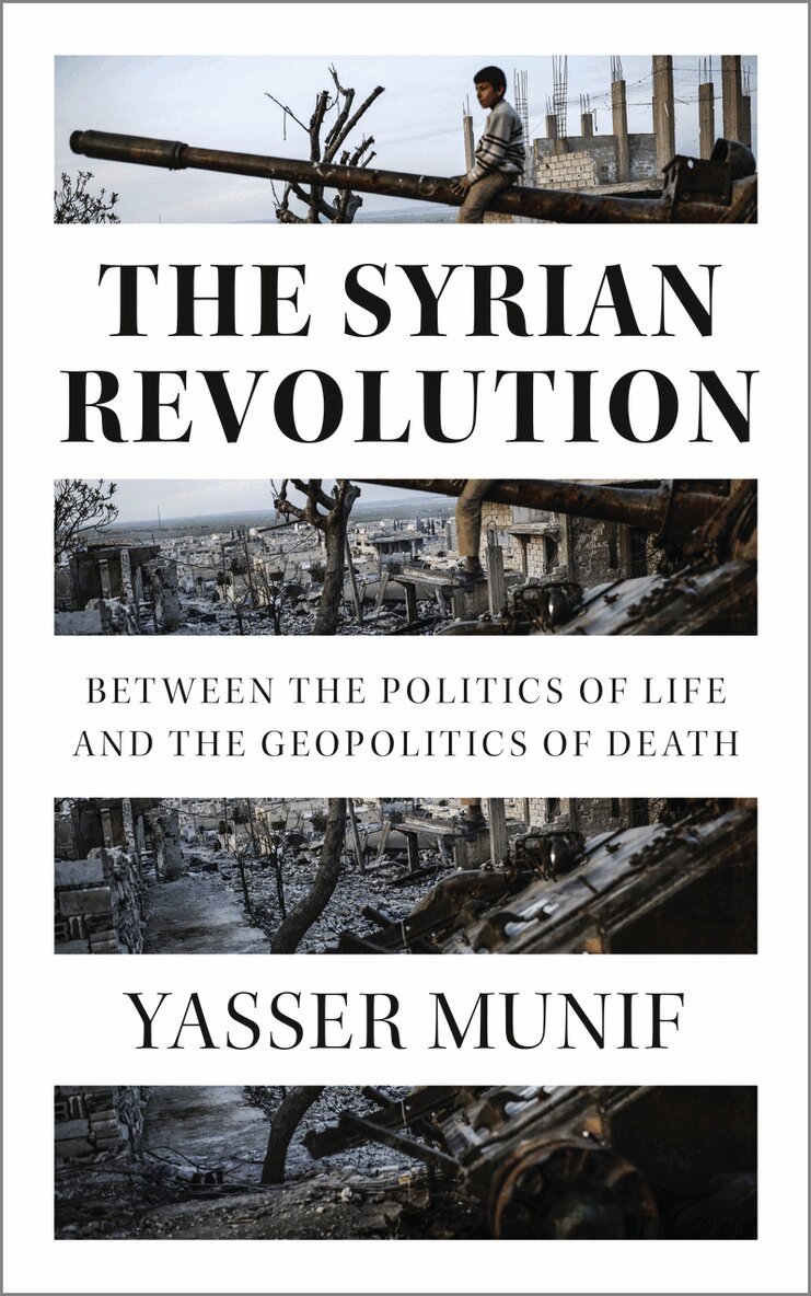 Yasser Munif - Syrian Revolution, Inbunden. Tillgänglighet: Lägg i varukorg