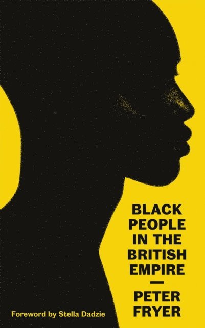 Peter Fryer - Black People in the British Empire, E-bok