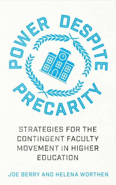 Helena Worthen, Joe Berry - Power Despite Precarity, E-bok