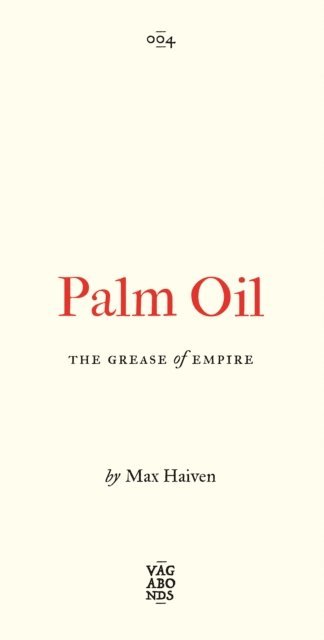 Max Haiven - Palm Oil, E-bok