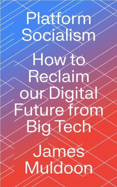 James Muldoon - Platform Socialism, E-bok