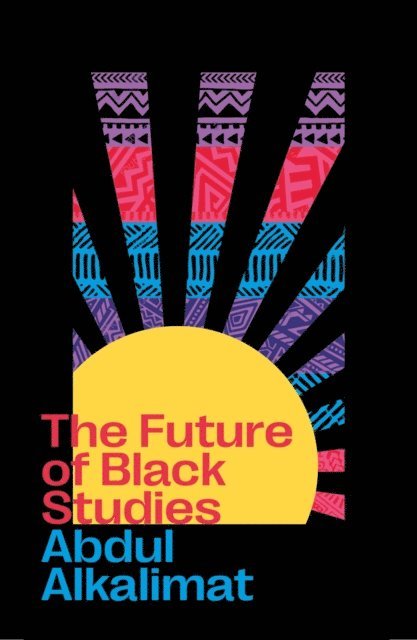 Abdul Alkalimat - Future of Black Studies, E-bok