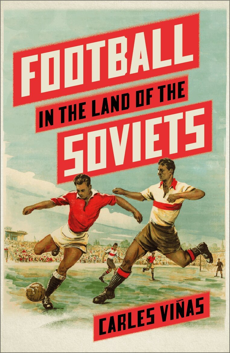 Carles Viñas - Football in the Land of the Soviets, Häftad