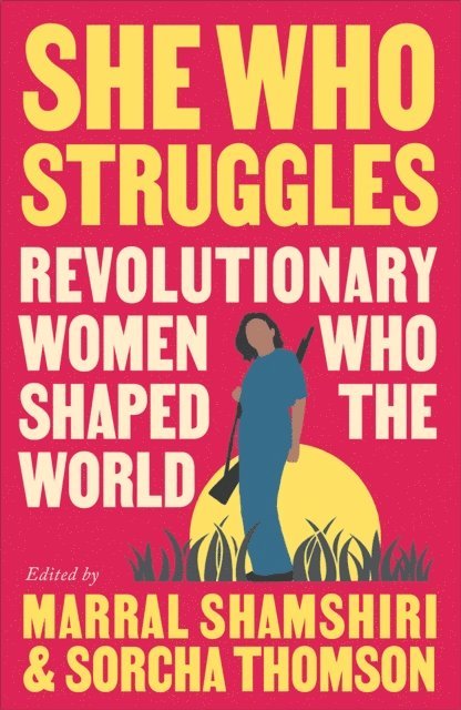 Sorcha Thomson, Marral Shamshiri - She Who Struggles, E-bok