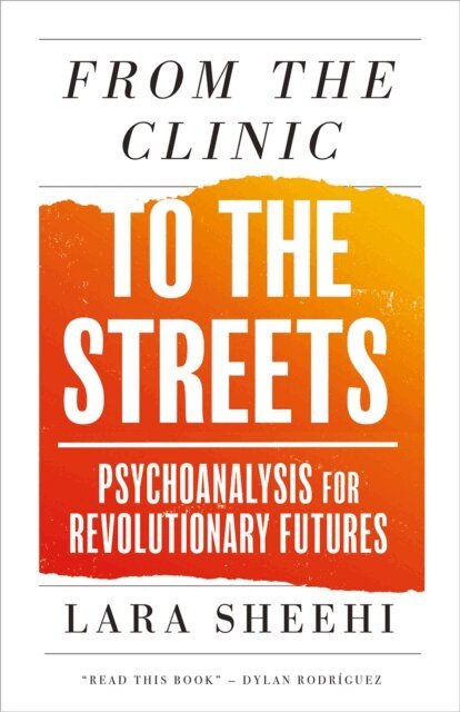 Lara Sheehi - From the Clinic to the Streets, E-bok