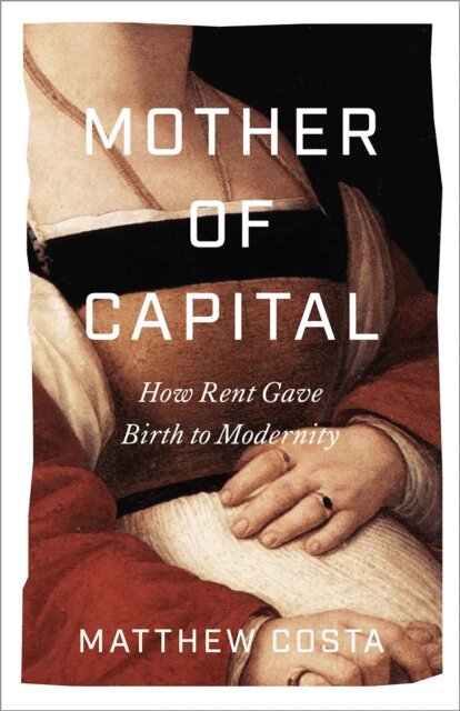 Matthew Costa - Mother of Capital, E-bok