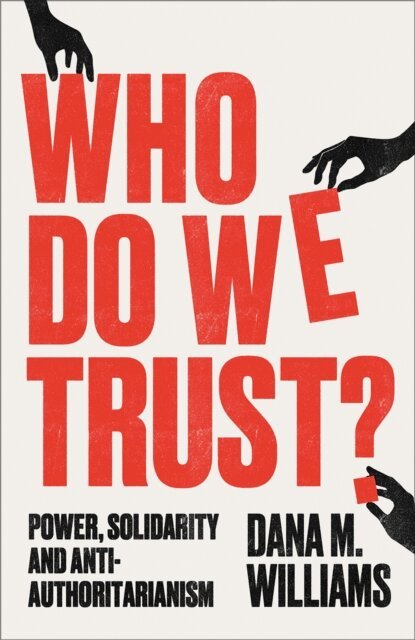 Dana M. Williams - Who Do We Trust?, E-bok