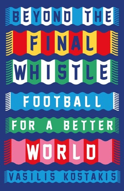 Vasilis Kostakis - Beyond the Final Whistle, E-bok