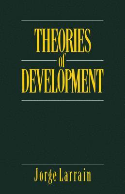 Jorge Larrain - Theories of Development, Häftad