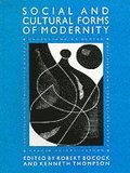 The Social and Cultural Forms of Modernity