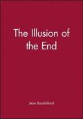 Illusion of the End