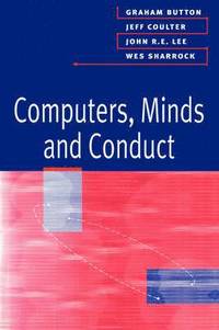 Computers, Minds and Conduct