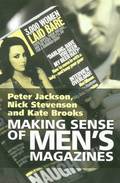 Making Sense of Men's Magazines