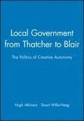 Local Government from Thatcher to Blair