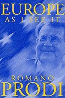 Romano Prodi - Europe as I See It, Häftad
