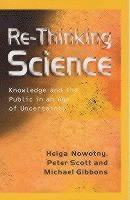 Re-Thinking Science av Helga Nowotny, Peter B Scott, Michael T Gibbons, Peter B Scott, Michael T Gibbons