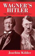 Wagner's Hitler