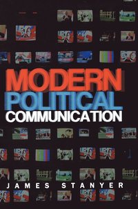 Modern Political Communications