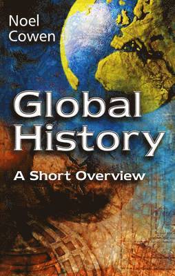 Noel Cowen - Global History, Inbunden. Tillgänglighet: Lägg i varukorg