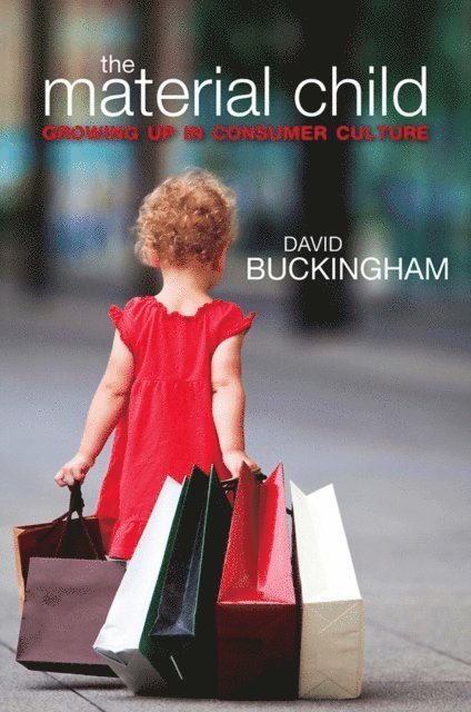 David Buckingham - Material Child, E-bok