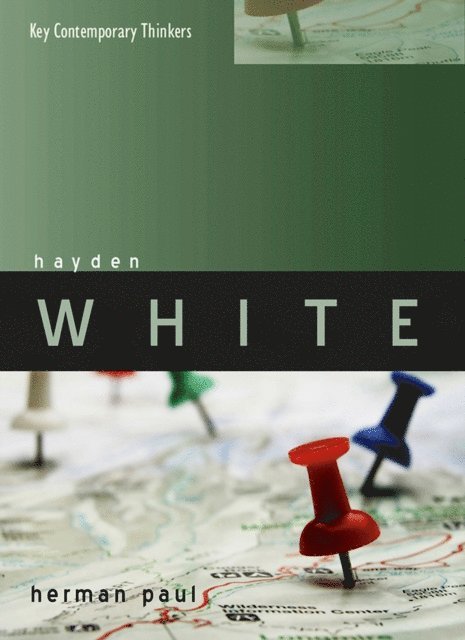Herman Paul - Hayden White, E-bok