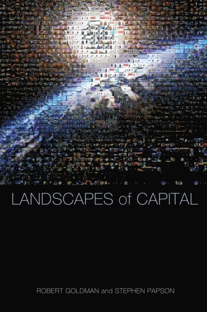 Stephen Papson, Robert Goldman - Landscapes of Capital, E-bok