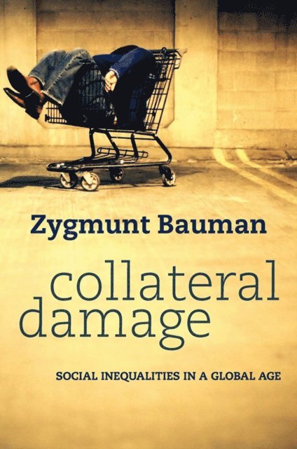 Zygmunt Bauman - Collateral Damage, E-bok. Tillgänglighet: Lägg i varukorg