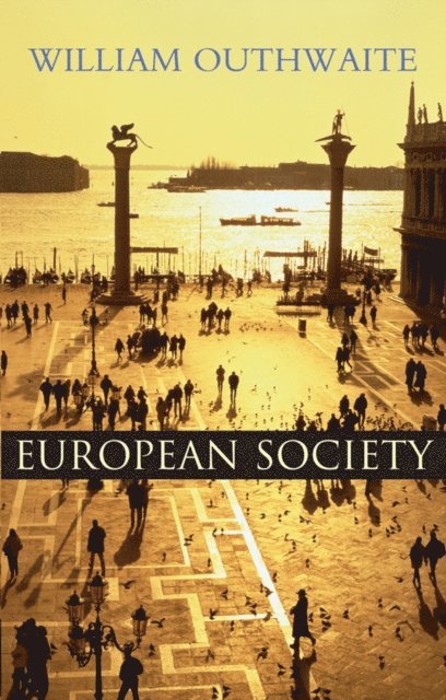 William Outhwaite - European Society, E-bok