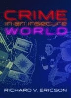 Crime in an Insecure World