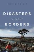 Disasters Without Borders