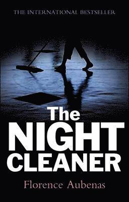 Florence Aubenas - Night Cleaner, Inbunden