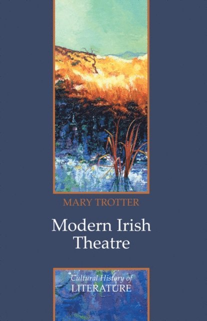 Mary Trotter - Modern Irish Theatre, E-bok