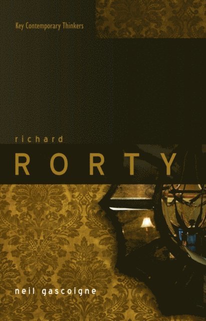 Neil Gascoigne - Richard Rorty, E-bok