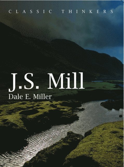 Dale E. Miller - John Stuart Mill, E-bok