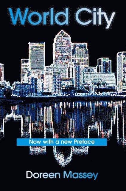 Doreen Massey - World City, E-bok