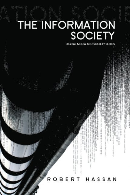 Robert Hassan - Information Society, E-bok