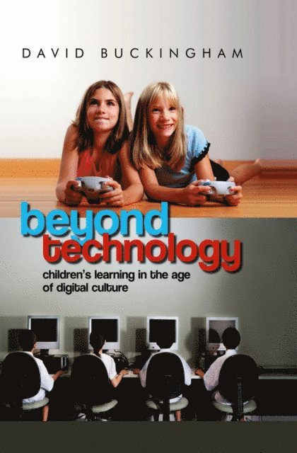 David Buckingham - Beyond Technology, E-bok