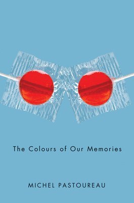 Colours of Our Memories av Michel Pastoureau, Michel Pastoureau