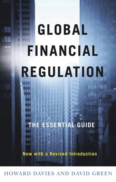 David Green, Howard Davies - Global Financial Regulation, E-bok