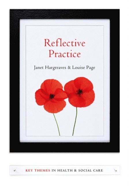 Louise Page, Janet Hargreaves - Reflective Practice, E-bok