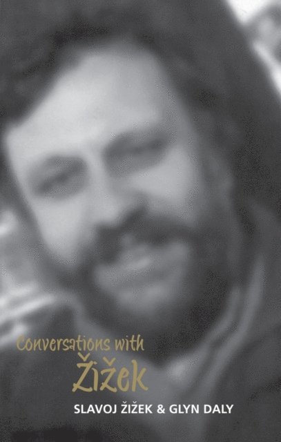 Glyn Daly, Slavoj Zizek - Conversations with Zizek, E-bok